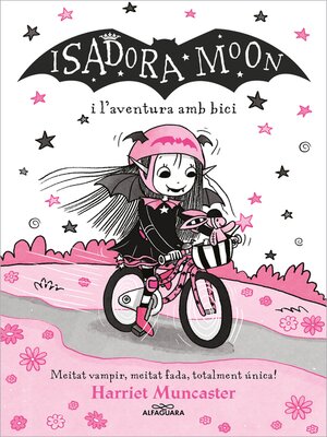 cover image of La Isadora Moon 14--Isadora Moon i l'aventura amb bici